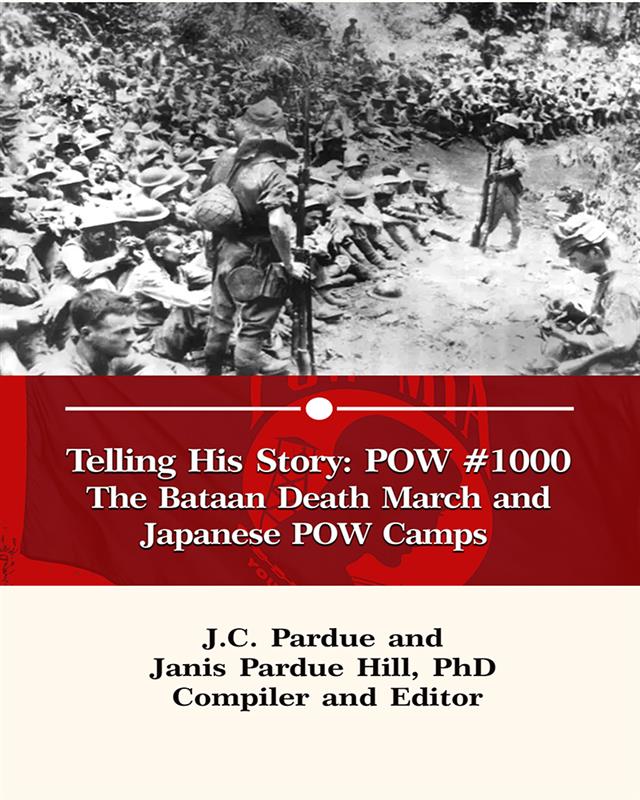 Telling His Story POW 1000 The Bataan Death March And Japanese POW 